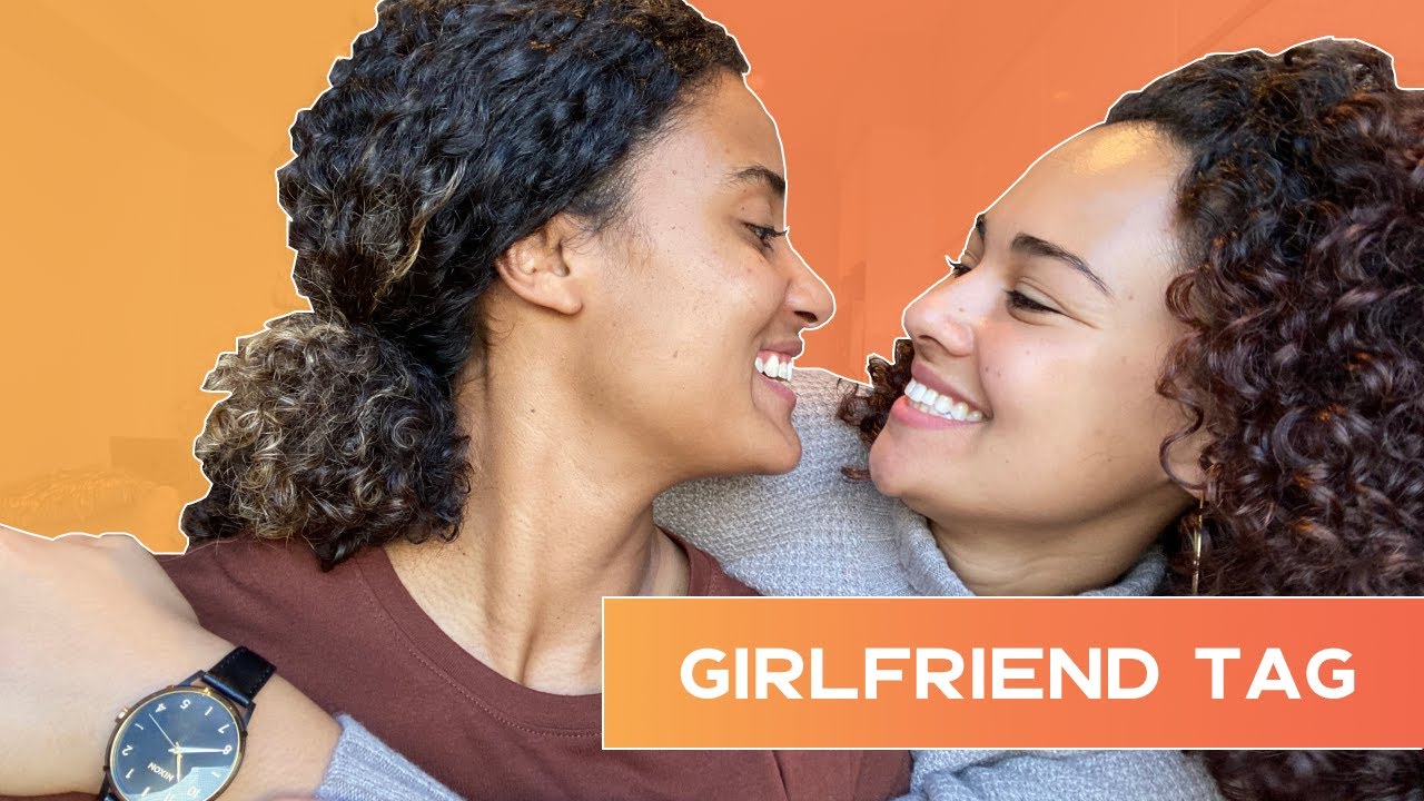 GIRLFRIEND TAG - College, Commitment, and Crushes | LGBTQ
