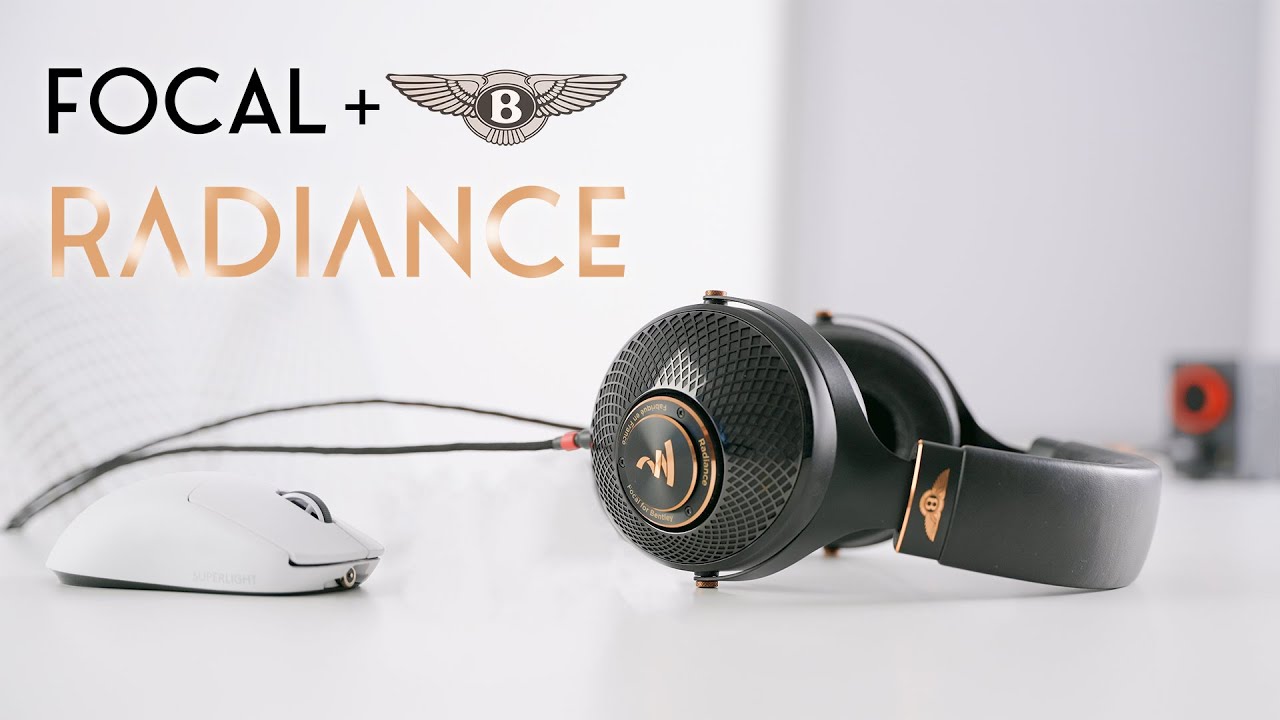 Focal + Bentley || Radiance ||