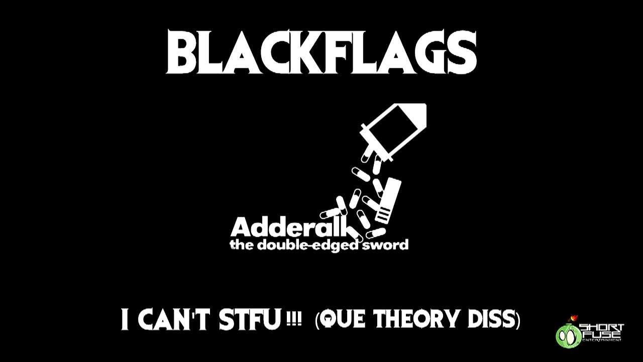 Blacfklags - I Can't STFU (Que Theory Diss)
