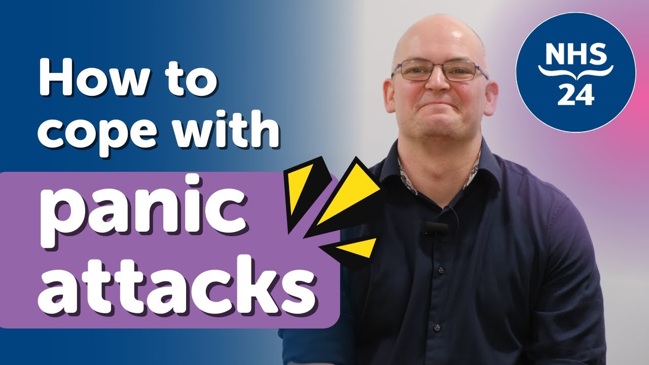 Coping with panic attacks and when to seek help
