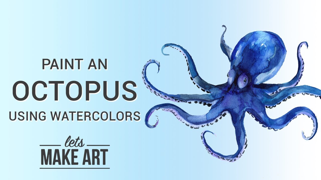 Octopus Watercolor Art Tutorial with Let's Make Art