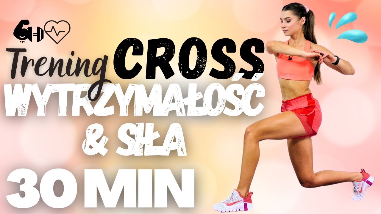 CROSS 🔥 TRENING SIŁOWO WYTRZYMAŁOŚCIOWY💦