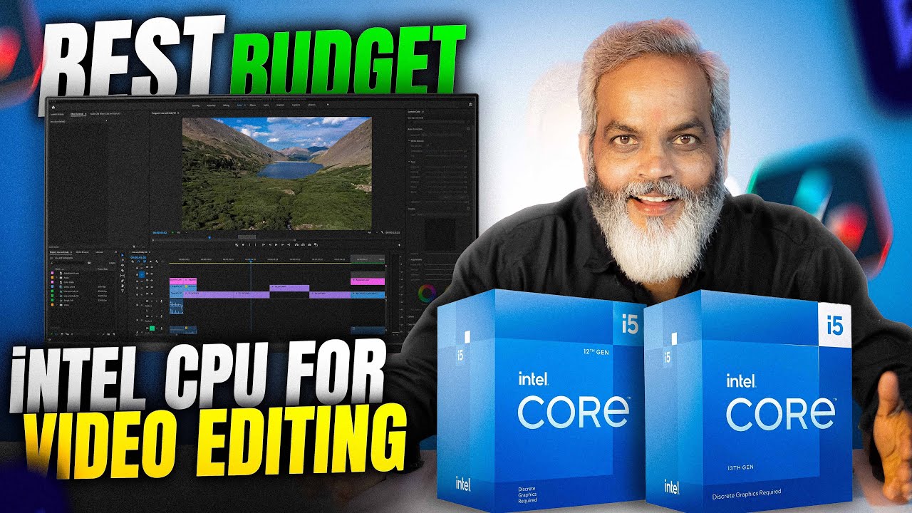 Best Budget Intel CPU for Video Editing