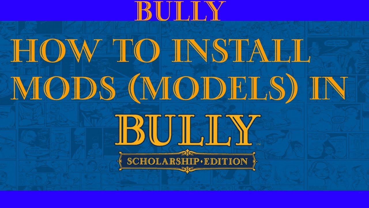 BULLY SE: How to Install Mods (Models) For Bully Scholarship Edition