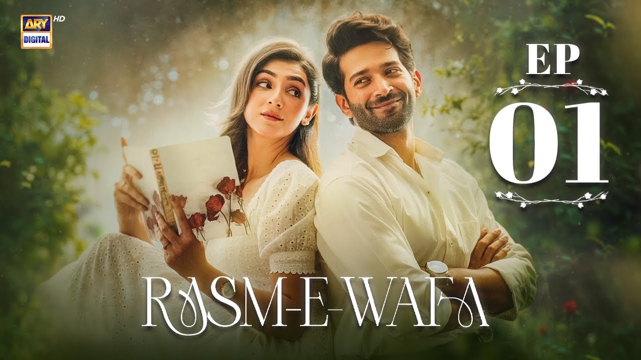 Rasm e Wafa Episode 1 | Hina Chaudhary | Arslan Khan | Eng Sub | 1 Aug 2025 | ARY Digital