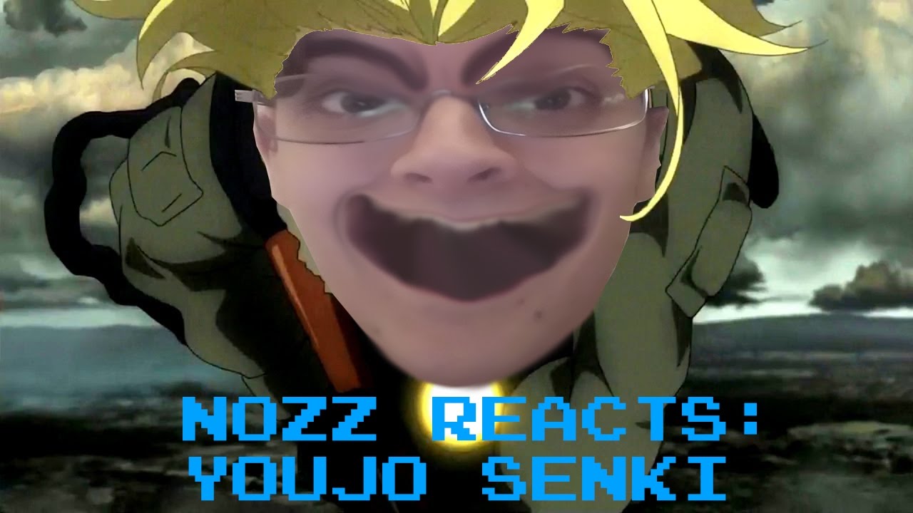 Nozz Reacts | Youjo Senki [Episode 1]