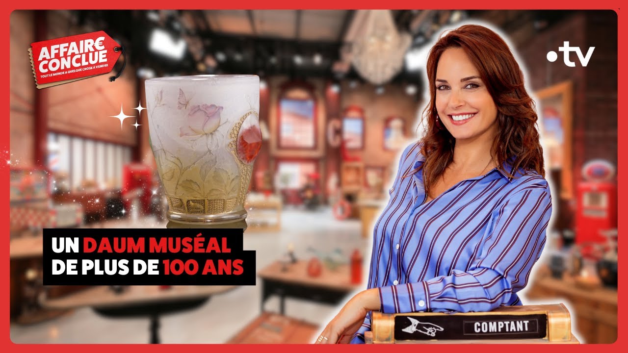 Un daum muséal de plus de 100 ans⎮Affaire Conclue