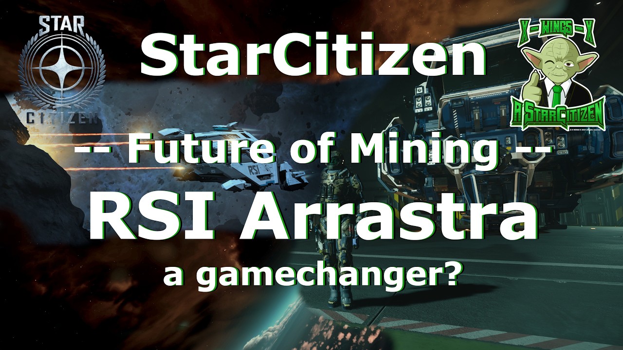 RSI Arrastra &mdash; анализ потенциального будущего майнинга в #StarCitizen &mdash; 4K &mdash;