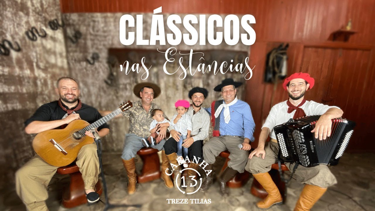 CLÁSSICOS NAS ESTÂNCIAS - RECUERDOS DA 28 - CABANHA TREZE TILIAS