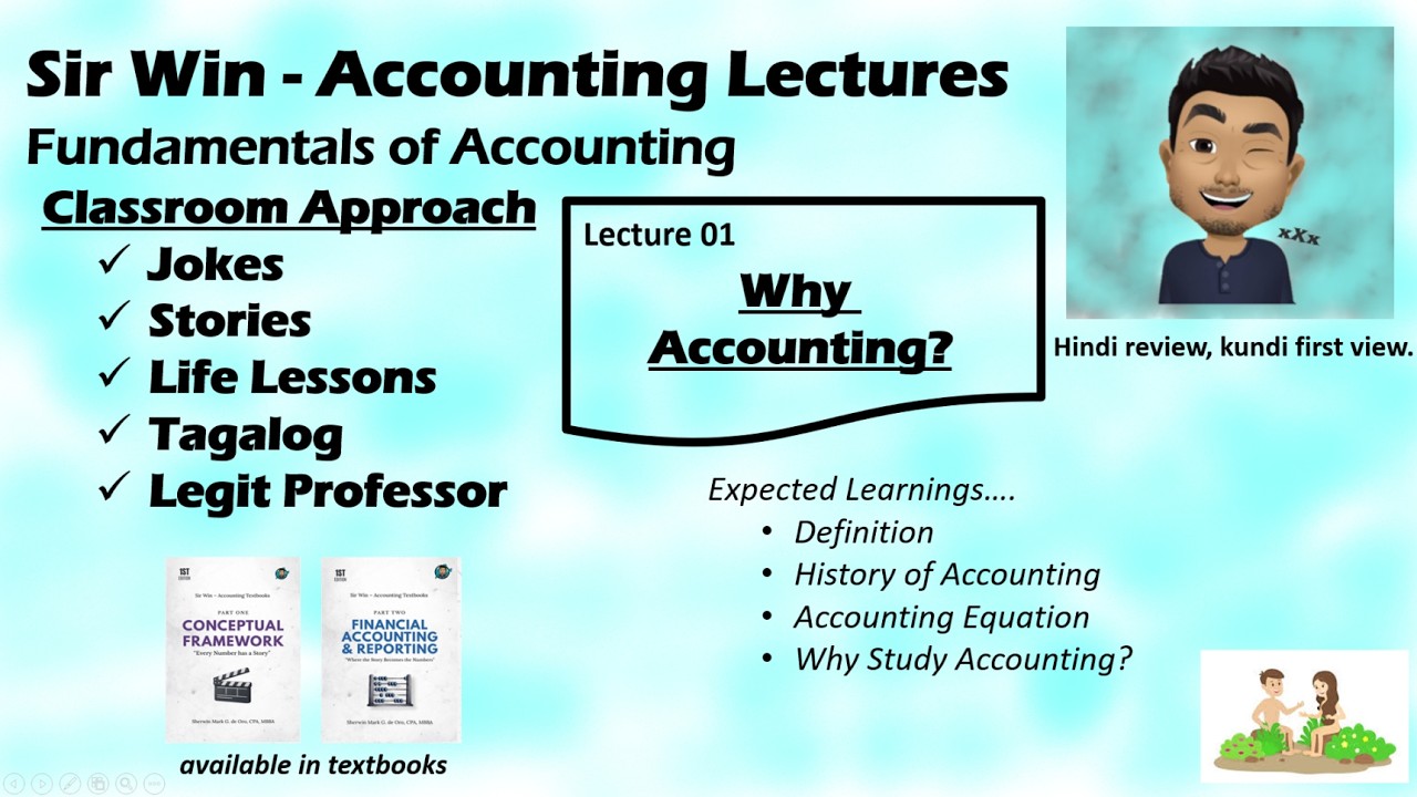Lecture 01: Why Accounting? [Fundamentals of Accounting]