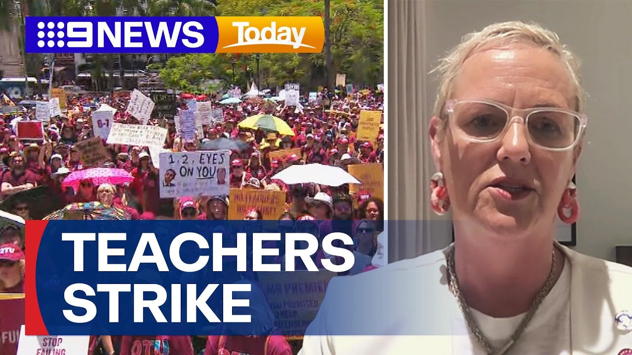 Queensland teachers strike for better pay and working conditions | 9 News Australia