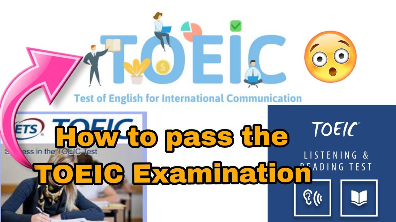 How to pass the TOEIC examination (Test of English for International Communication)