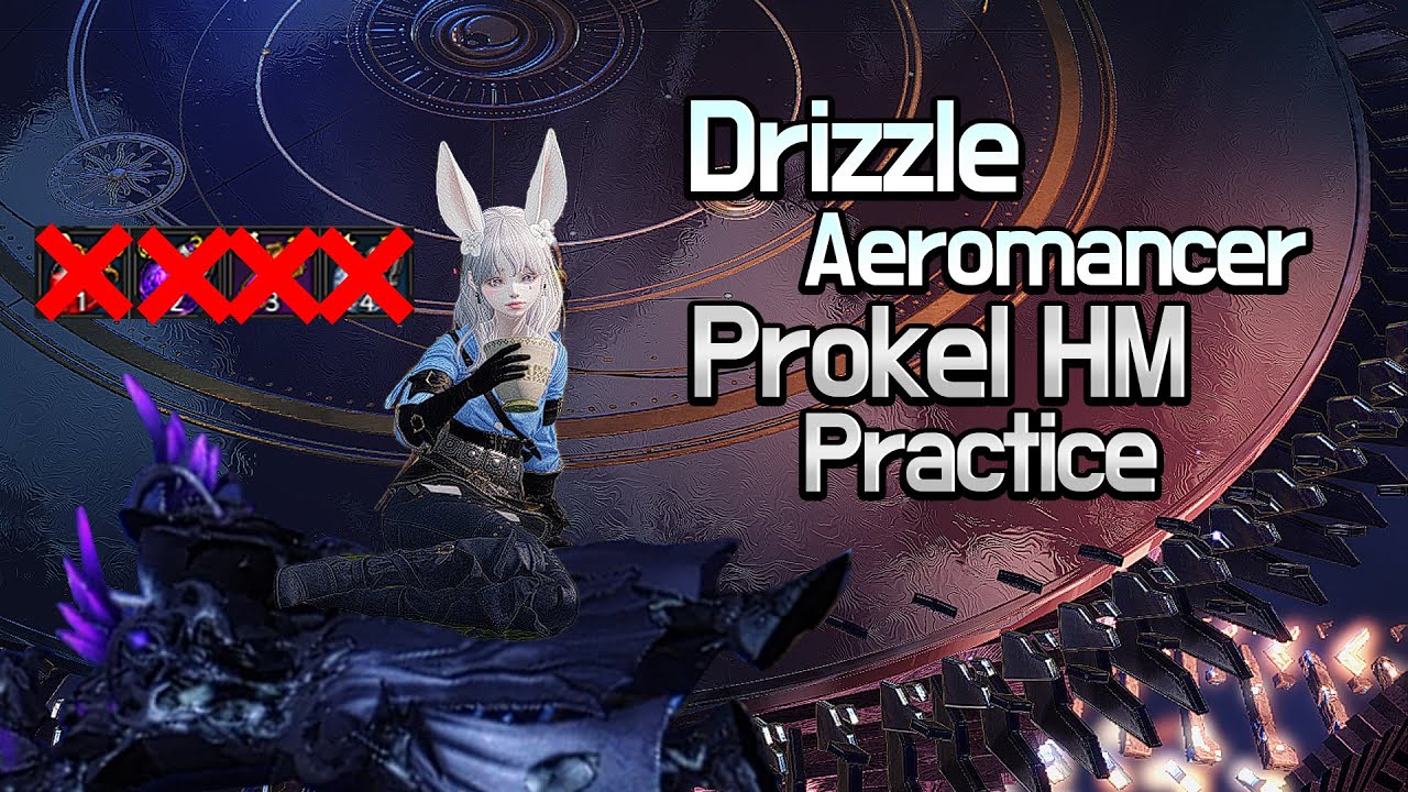 [LostArk]Drizzle Aeromancer(1603) - Prokel HM Practice