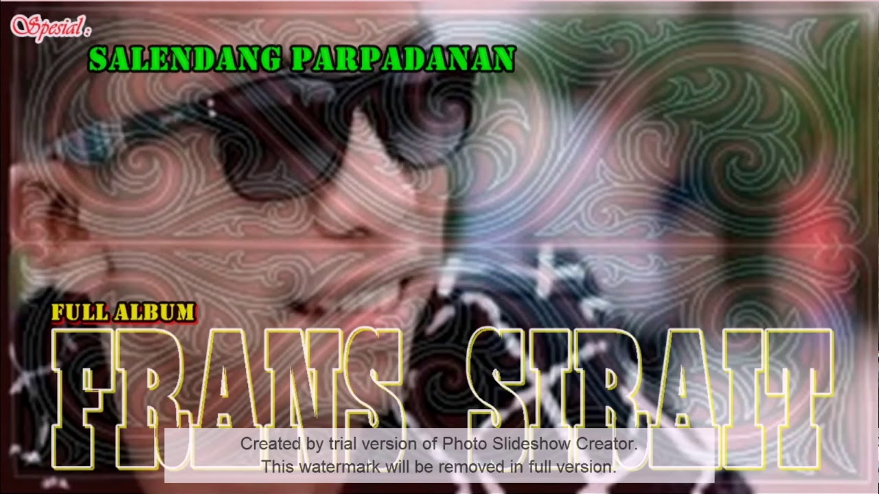 Frans Sirait [Full Album] - Lagu Batak Romantis Terbaik 2017 - Lagu Batak Paling Sering Didengar
