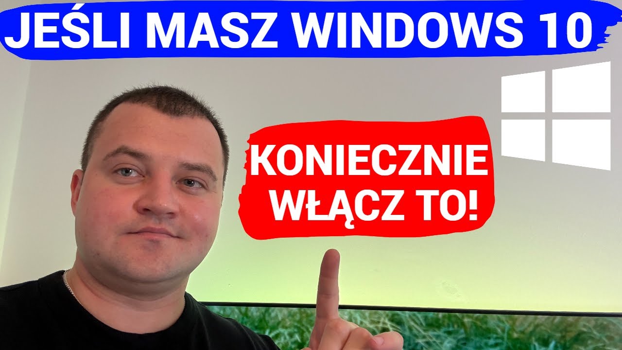 Zrób TO! Jeśli Masz Windows 10 w Polsce.