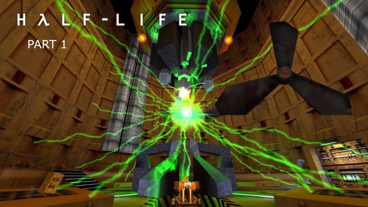 Half-Life - Part 1: The evil fan