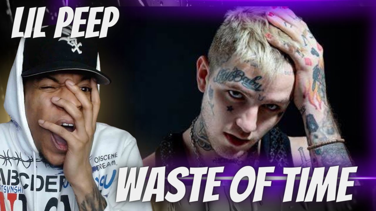 LONG LIVE PEEP!! LIL PEEP - WASTE OF TIME | REACTION