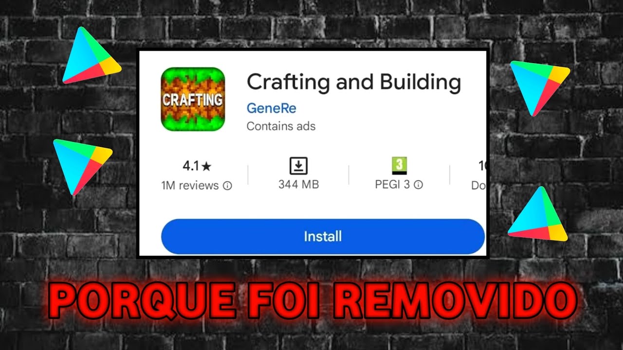 Por que o crafting and building foi removido da Play Store?