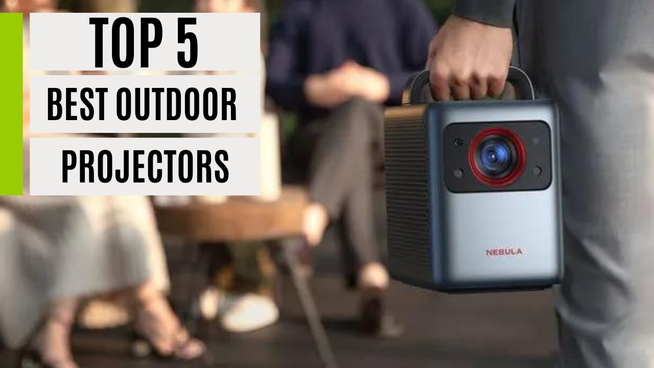 TOP 5 Best Outdoor Projectors 2023