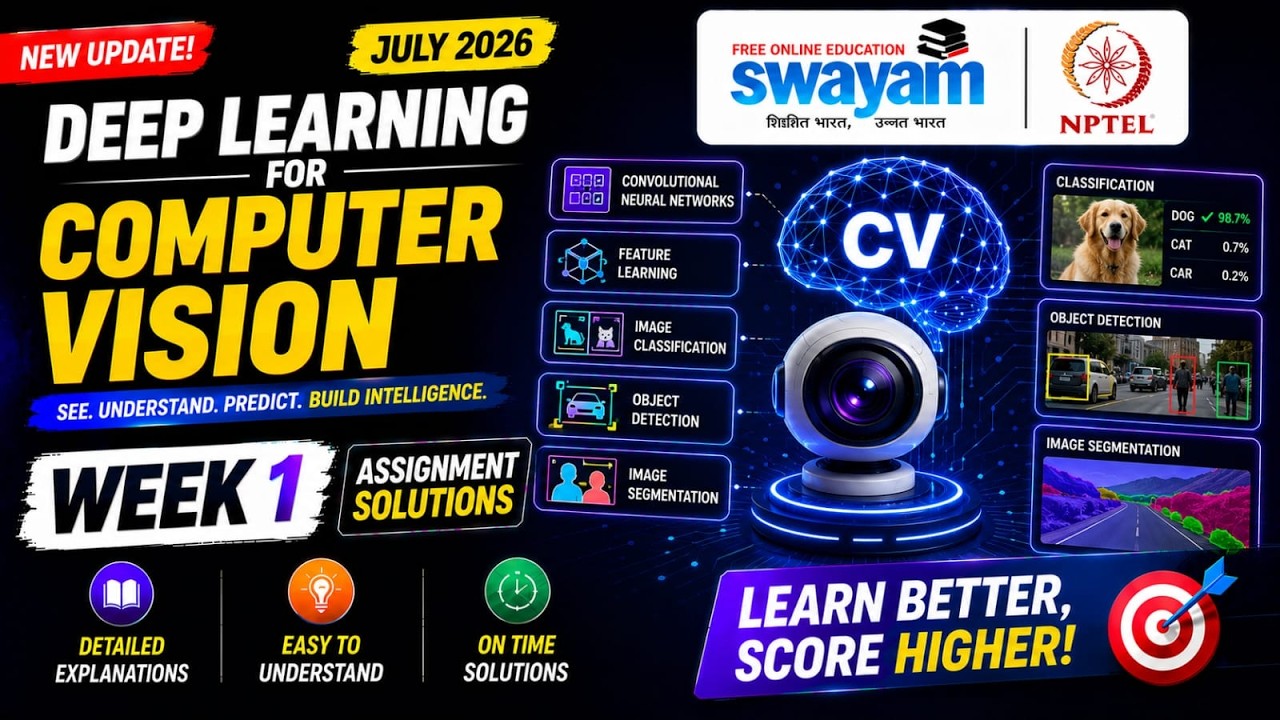 Deep Learning for Computer Vision Week 1 Assignment Answers 2026 | NPTEL July 2026 | 100% Correct