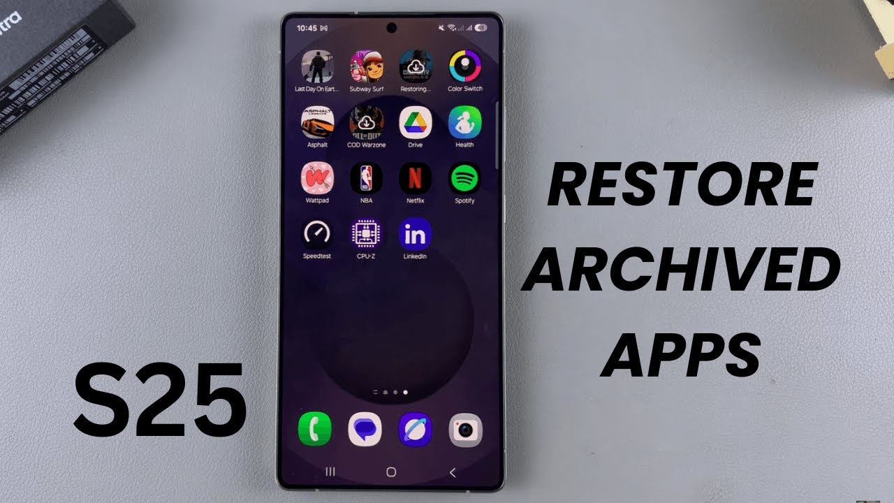 How To Restore Archived Apps On Samsung Galaxy S25 / S25 Ultra