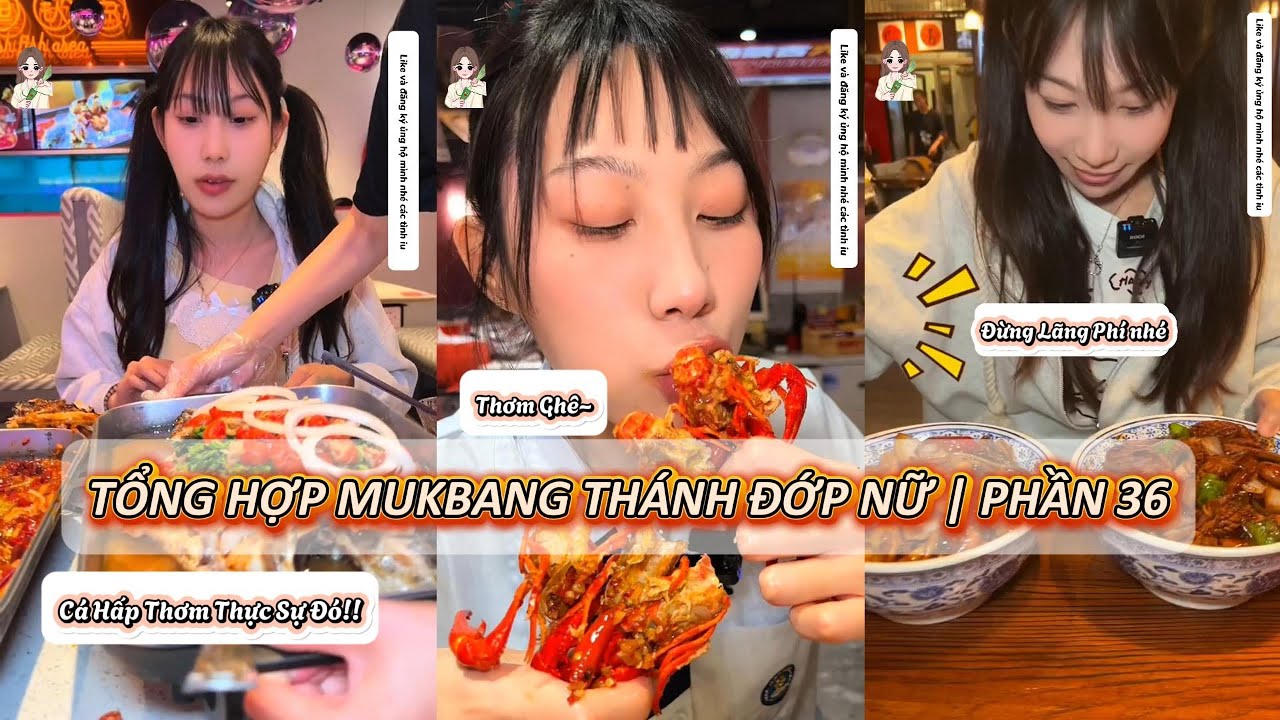 Tổng hợp - Thánh Đớp Nữ Thử Thách Mukbang Tất Cả Các Món Ngon | Phần 36