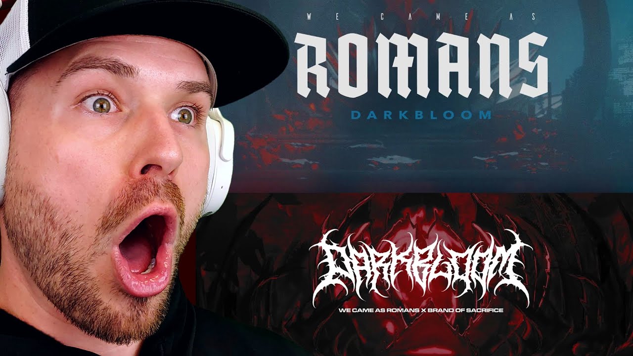 We Came As Romans & Brand Of Sacrifice - Darkbloom Original & (Reimagined) (REACTION!!!)