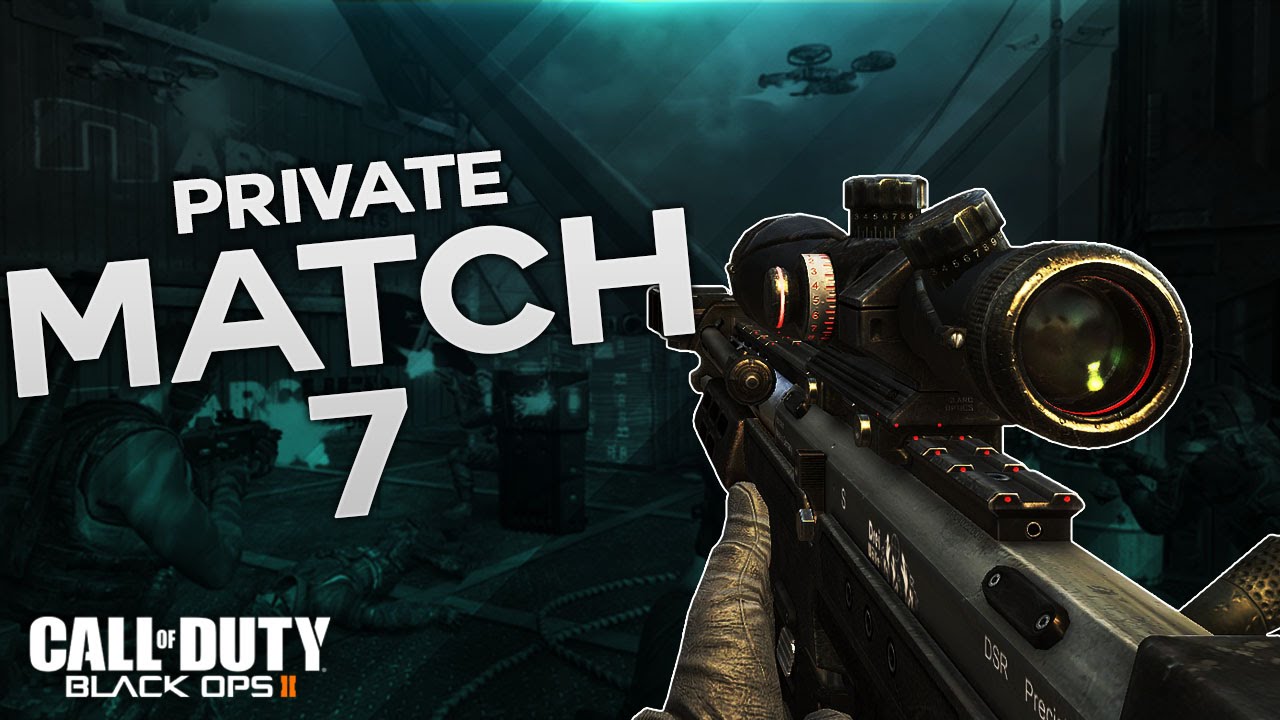 Private Match #7