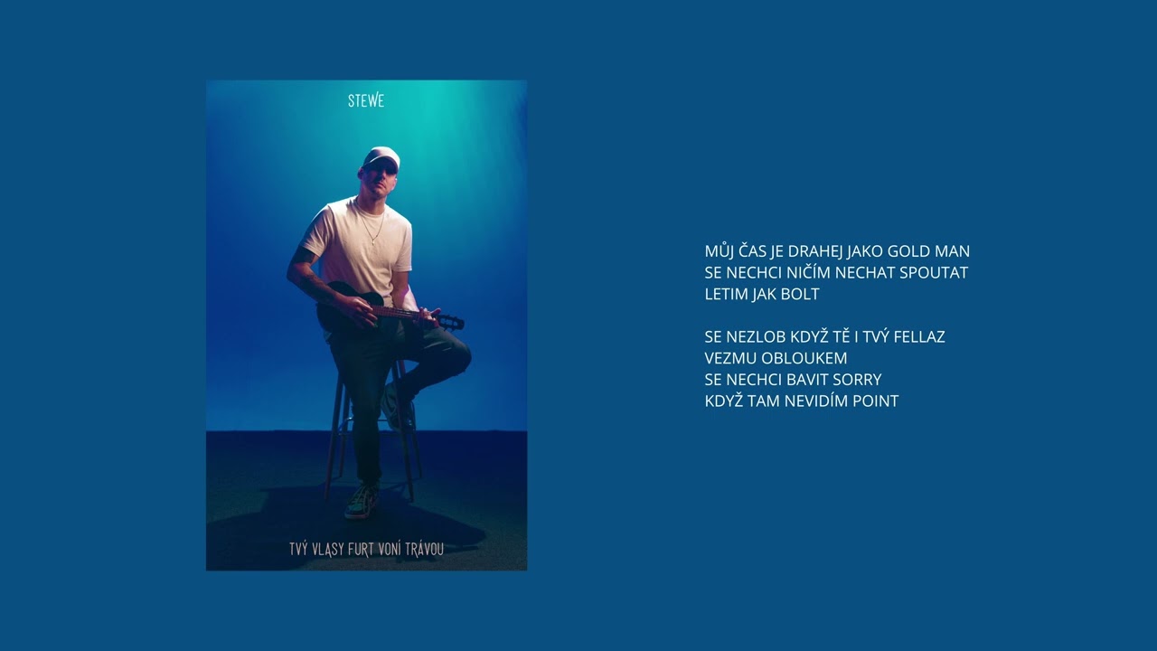 Stewe - Co mi zbejvá ft. Payya Matys (LYRICS VIDEO)