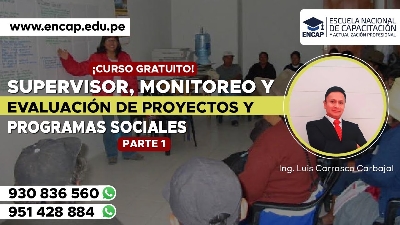 CURSO: SUPERVISIÓN, MONITOREO Y EVALUACIÓN DE PROYECTOS Y PROGRAMAS SOCIALES PARTE 1 - 2025