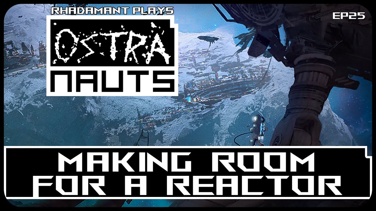 Making Room for a Reactor in Ostranauts Garrison - Living as a Spaceship Salvager // EP25
