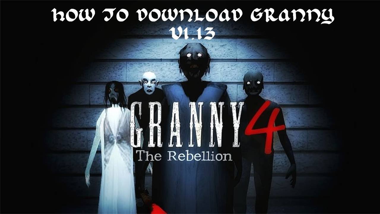 HOW TO DOWNLOAD GRANNY 4 THE REBELLION V1.13- SIMPLE, EASY, QUICK! - WINDOWS ONLY - UNOFFICIAL GAME!