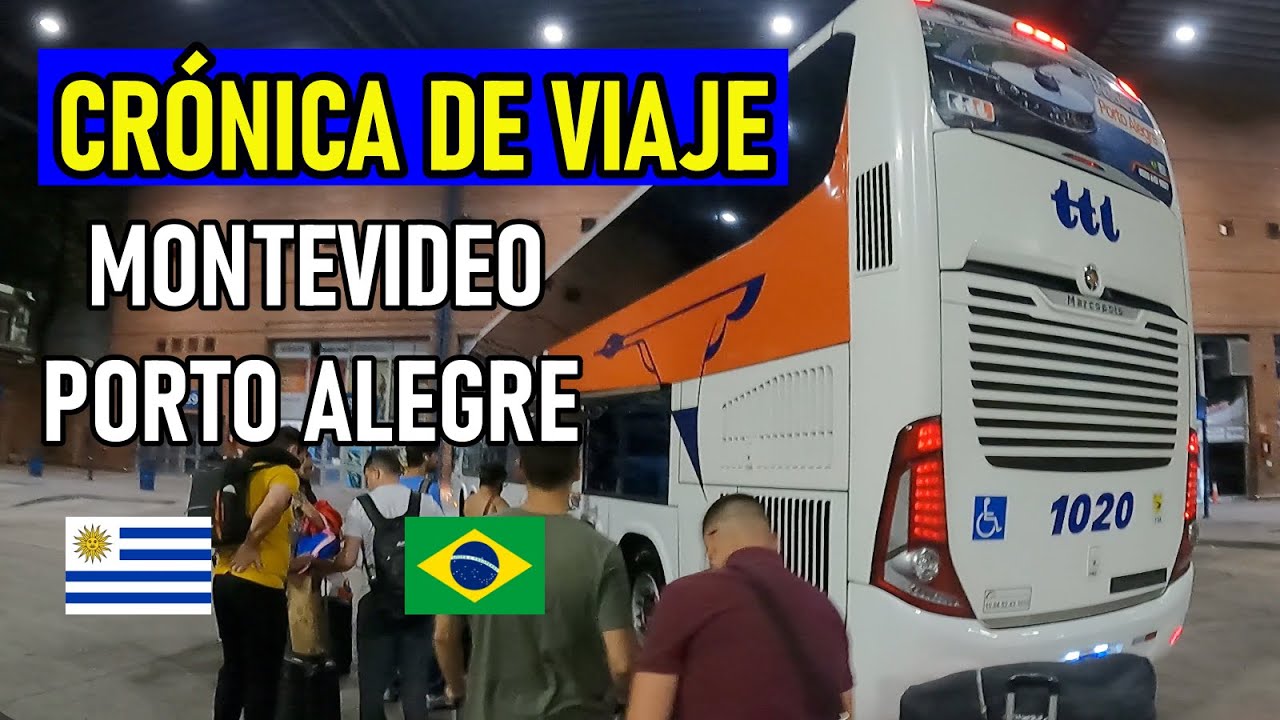 Montevideo - Porto Alegre en TTL / Así fue mi viaje