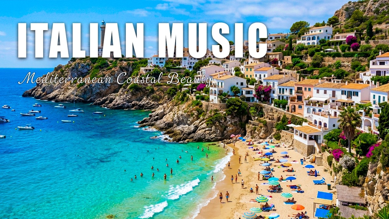 🎶 Italian Vibes & Mediterranean Music 🎶 2+ Hours Scenic Amalfi Coast & Lake Como Relaxation 4K