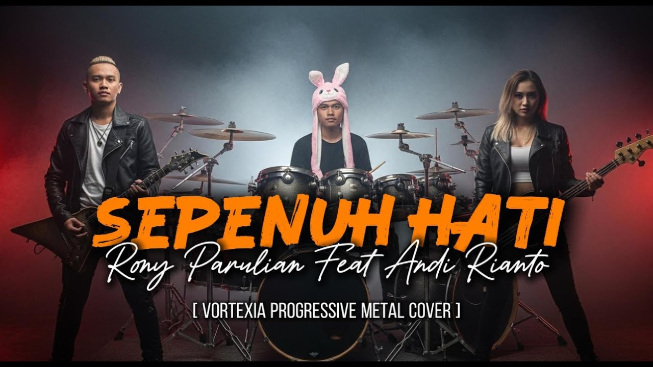 Sepenuh Hati  &ndash; Rony Parulian Feat Andi Rianto  | Progressive Metal Cover [ Special Request ]