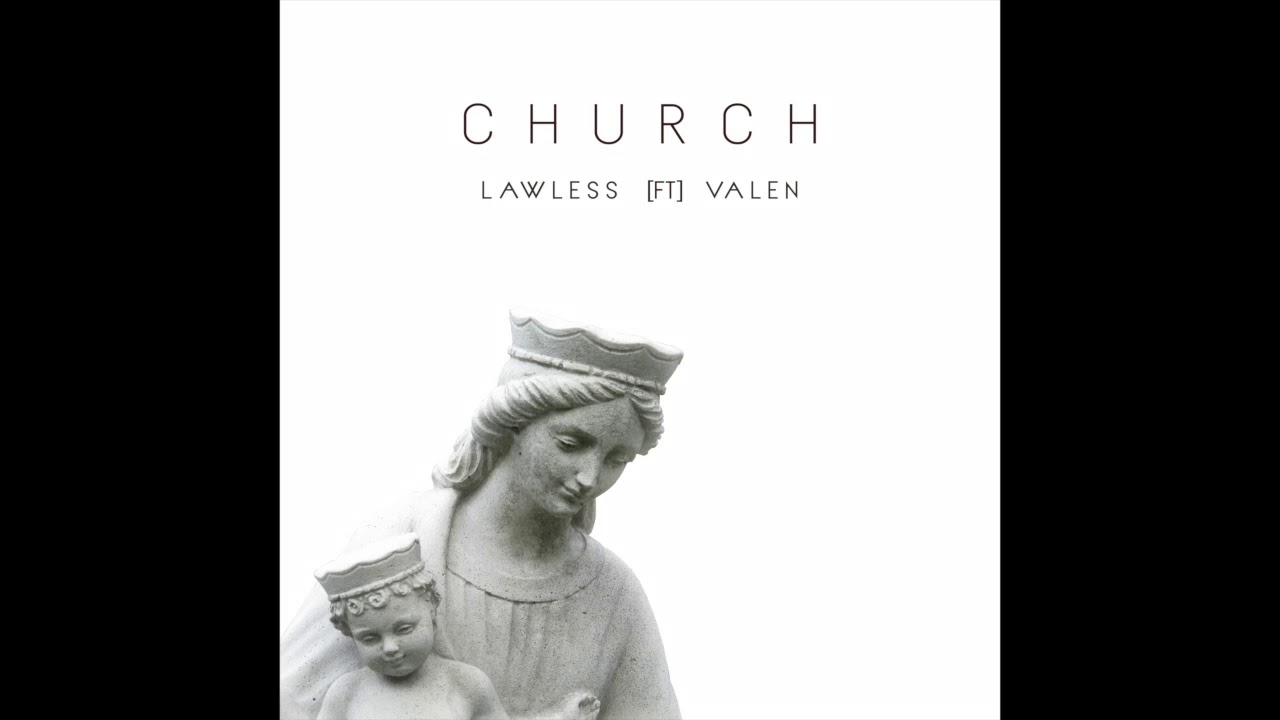 Lawless feat. Valen - Church (Official Audio)