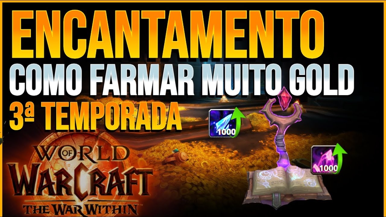 Como farmar MUITO gold no wow com encantamento temporada 3