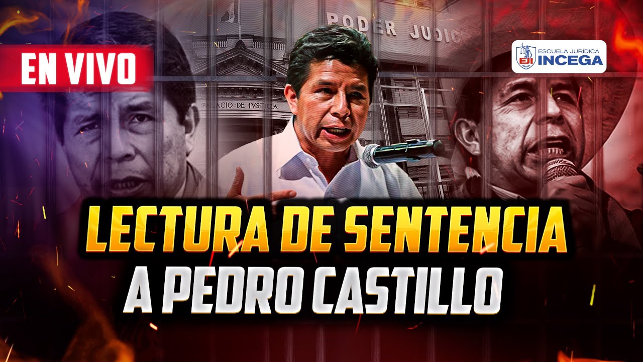 🚨 #ENVIVO | Lectura de sentencia contra el  Expresidente PEDRO CASTILLO