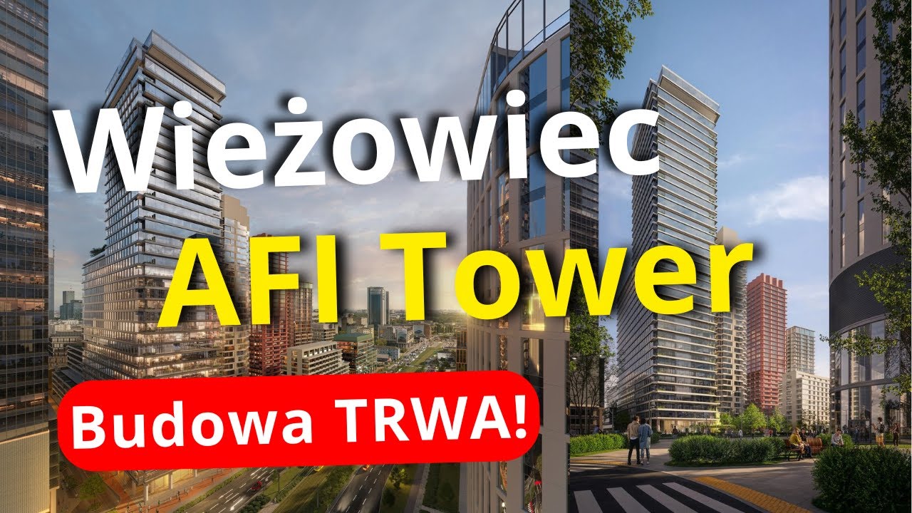 Najwyższy Wieżowiec Inwestycji Towarowa 22 w Budowie! Wieżowiec Afi Tower Powstaje w Warszawie!