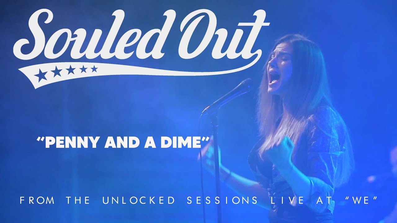Souled Out - Penny And A Dime // Unlocked Sessions Live at 