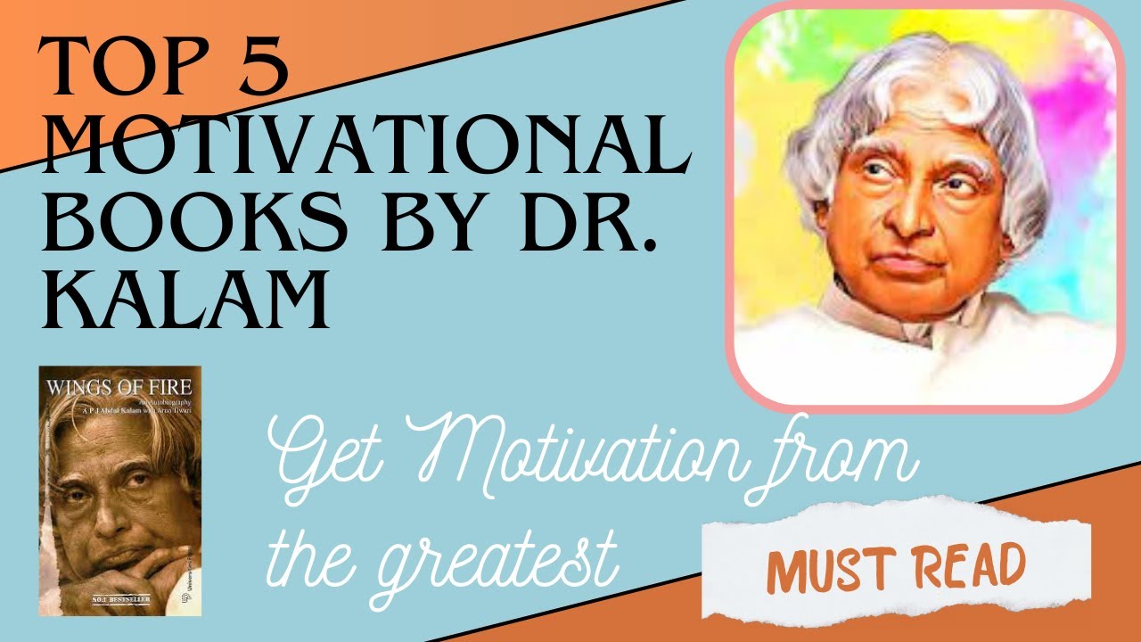 Top 5 Motivational books by Dr APJ Abdul Kalam to get success in your life.Book Recommendation 2023.