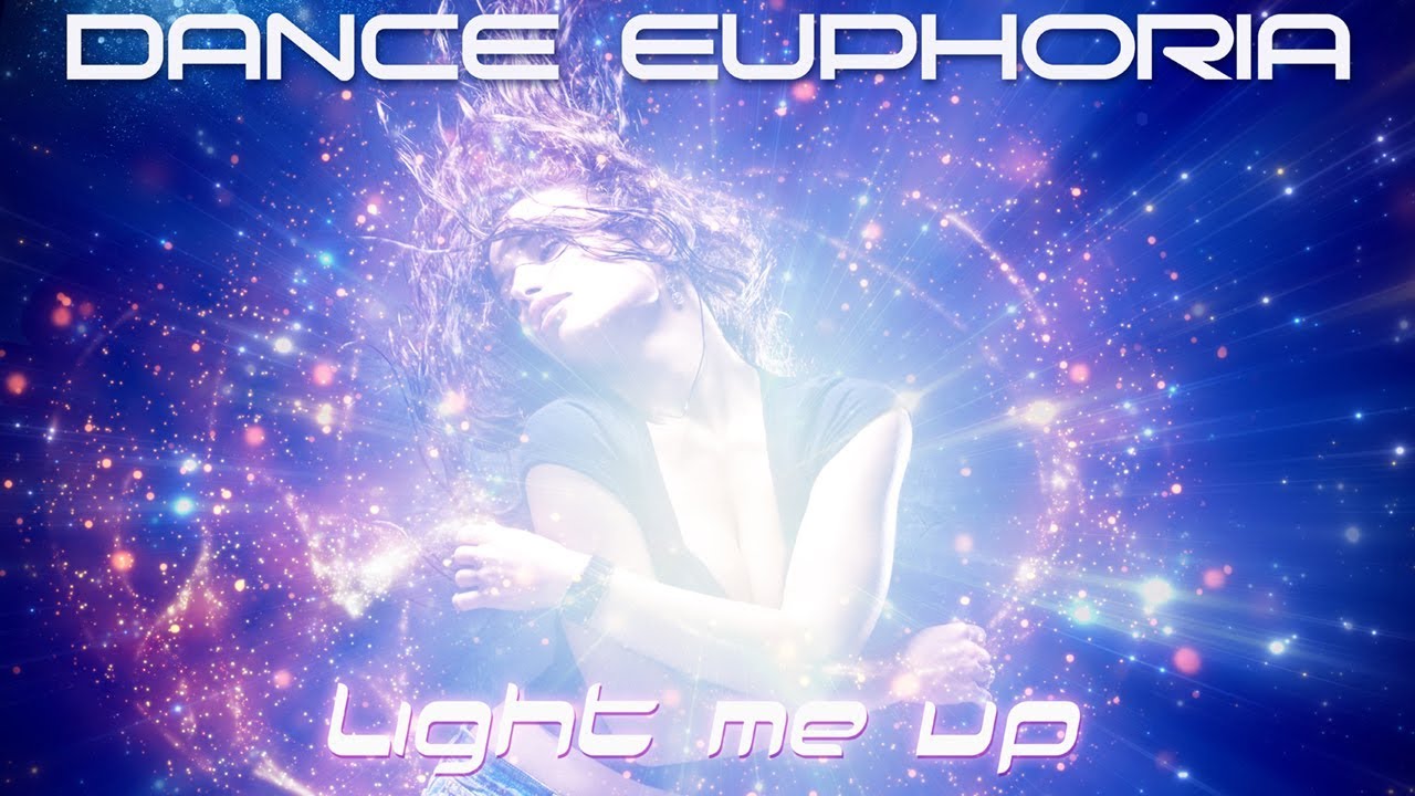 DANCE EUPHORIA &ndash; Light Me Up (promo excerpt)