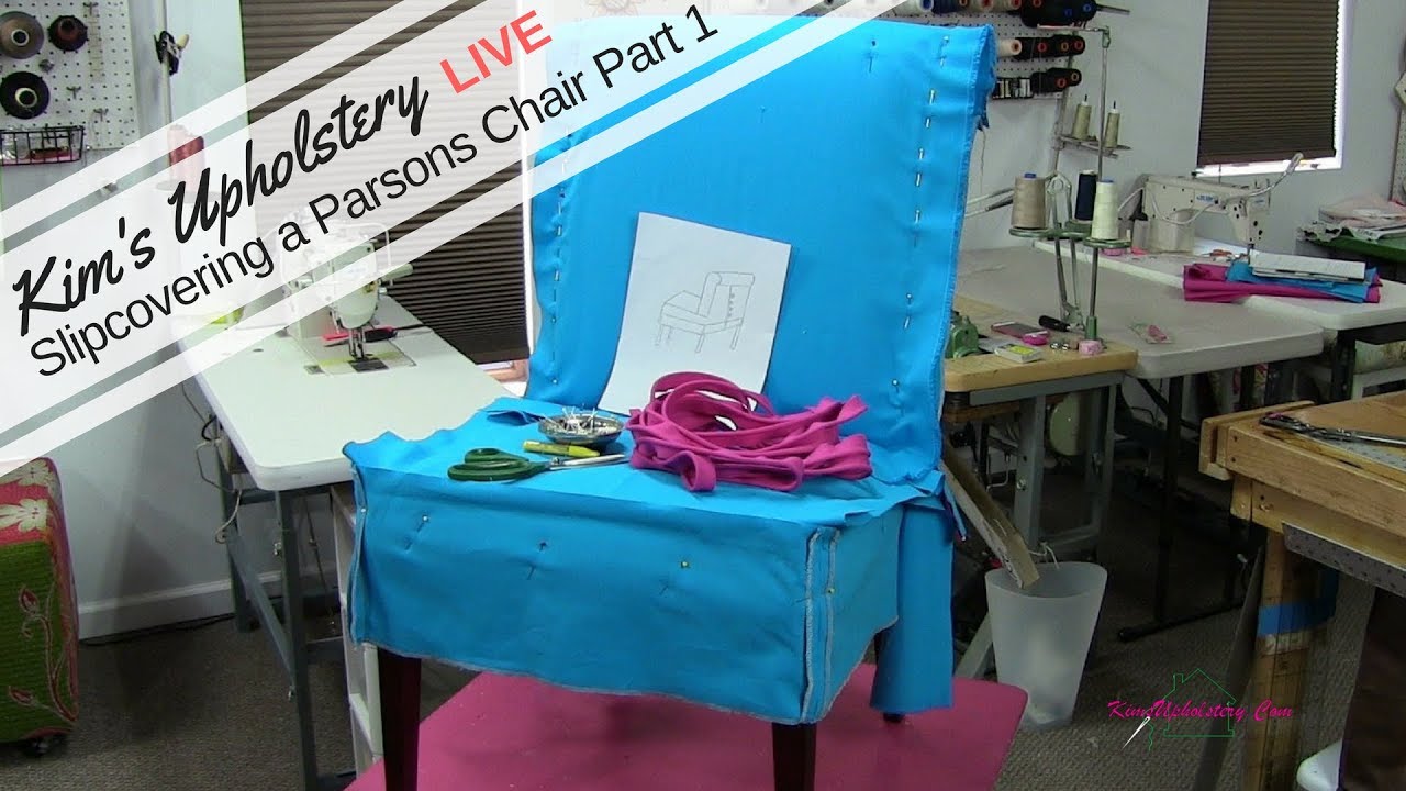 Learn To Slipcover A Parsons Chair Part 1