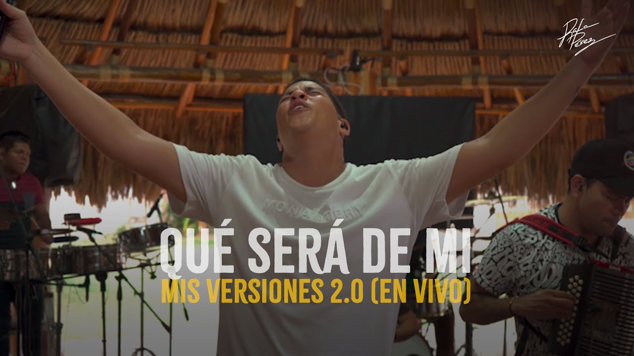 Rafa Pérez - Qué Será De Mi (En Vivo) | Mis Versiones 2.0
