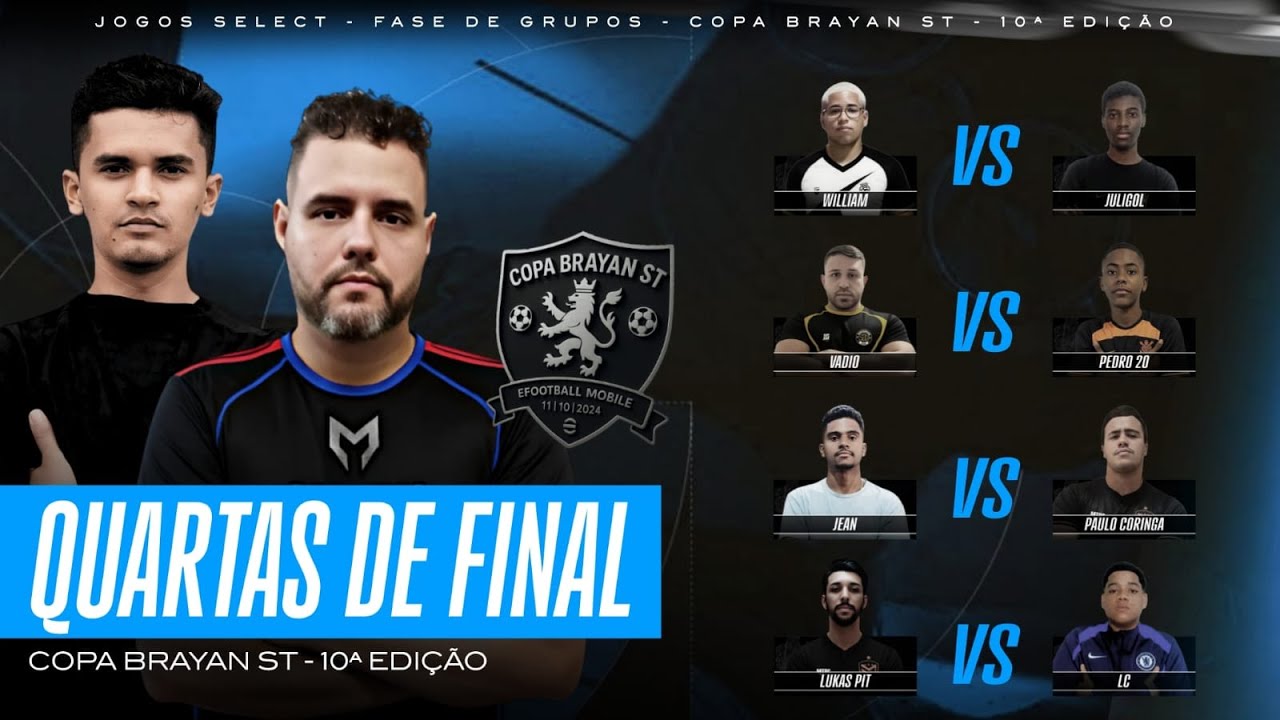 🔥🏆 QUARTAS DE FINAIS!! COPA BRAYAN ST  10° EDIÇÃO EFOOTBALL 2026 | AO VIVO🏆🔥