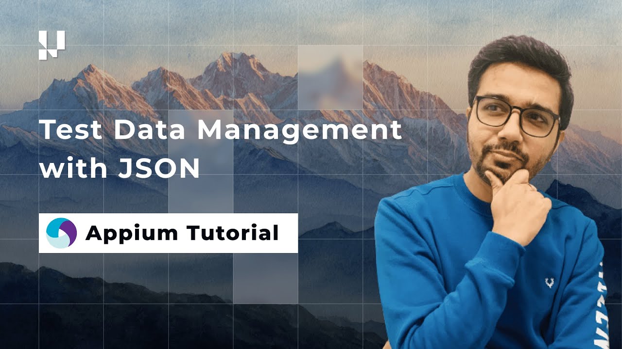 Appium Framework Design: Test Data Management with JSON | Appium Testing Tutorial | Part 7