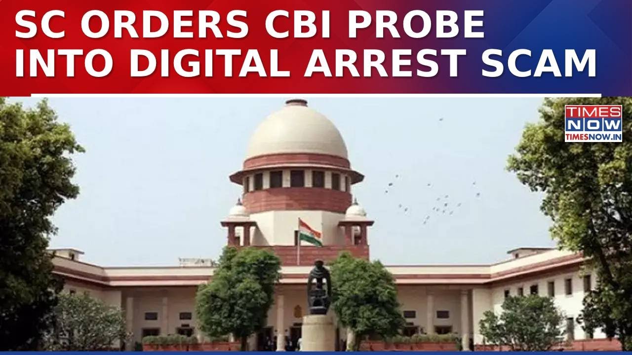 Digital Arrest Scam: Supreme Court Orders Nationwide CBI Probe, Says Victim Count Rising Sharply