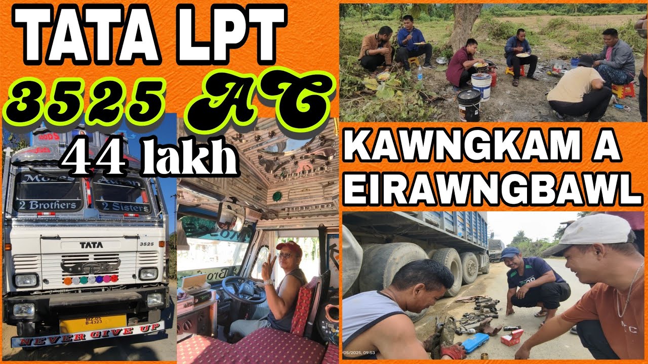 Tata LPT 3525 Bs6 AC || Motor Siam || Kawngkam Eirawngbawl || #mizotrucker 