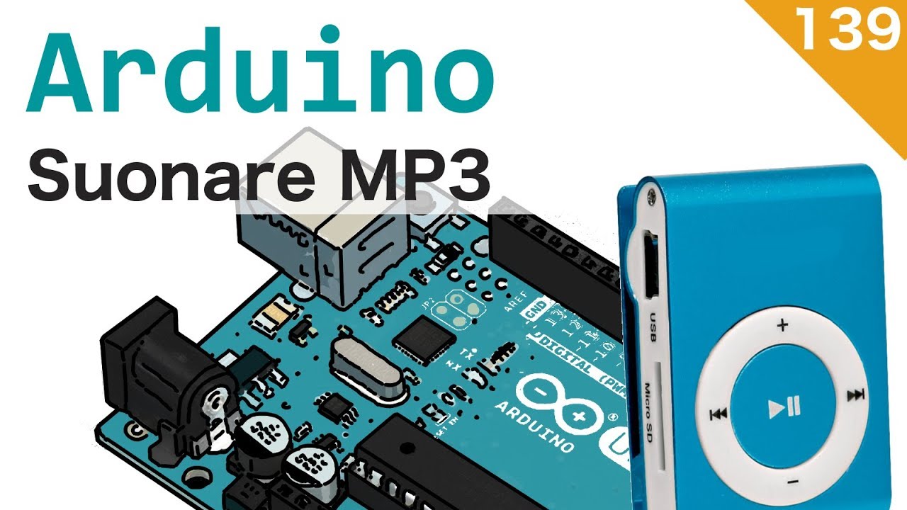 Riprodurre mp3 con Arduino - #139