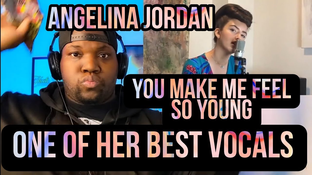 Angelina Jordan | You Make Me Feel So Young | Reaction